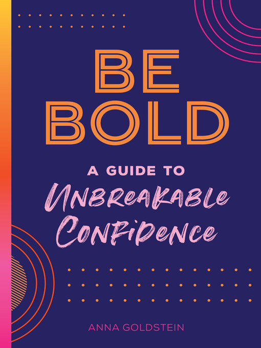 Title details for Be Bold by Anna Goldstein - Wait list